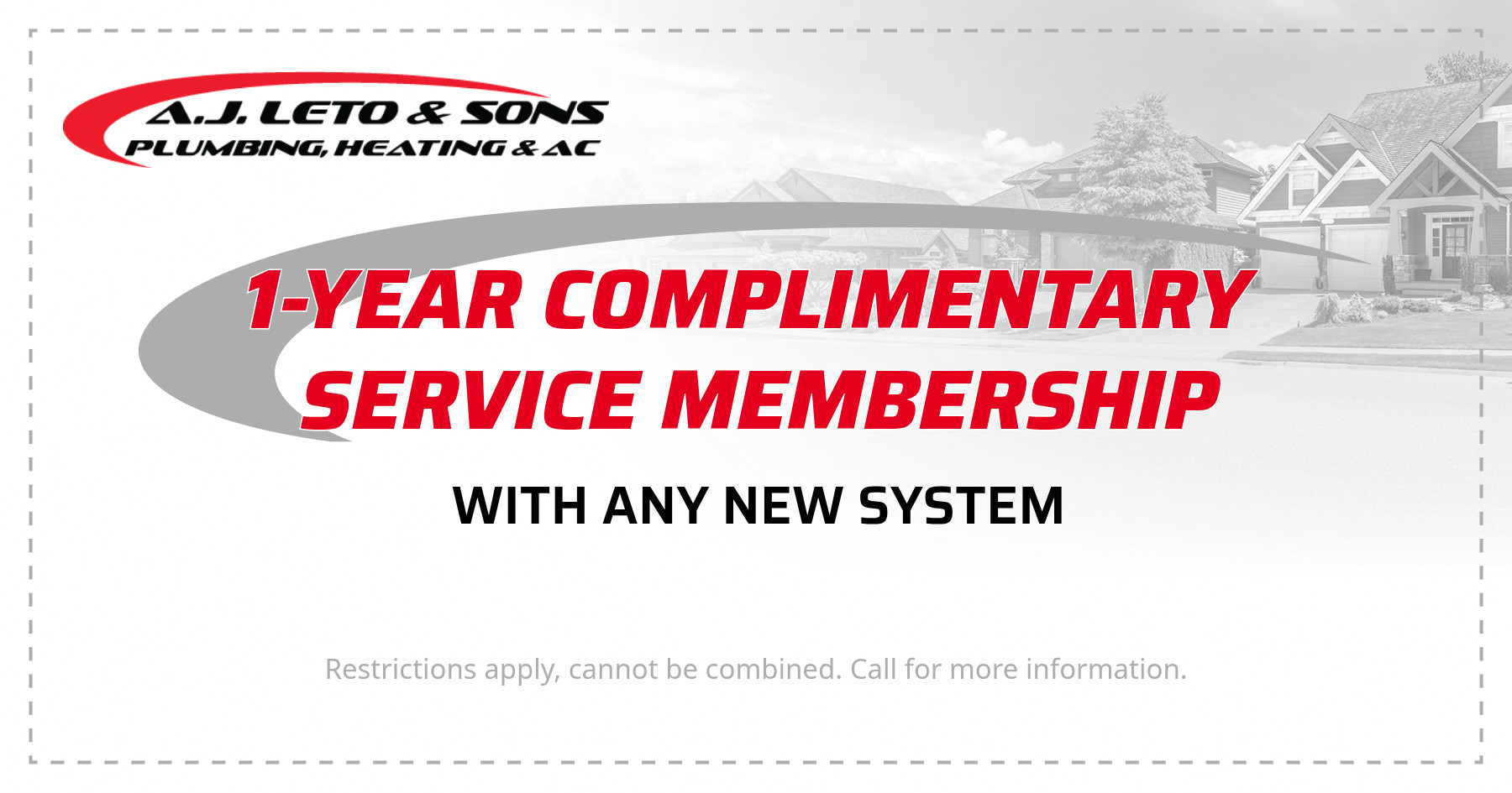 1-Year Complimentary Service Membership with Any New System.