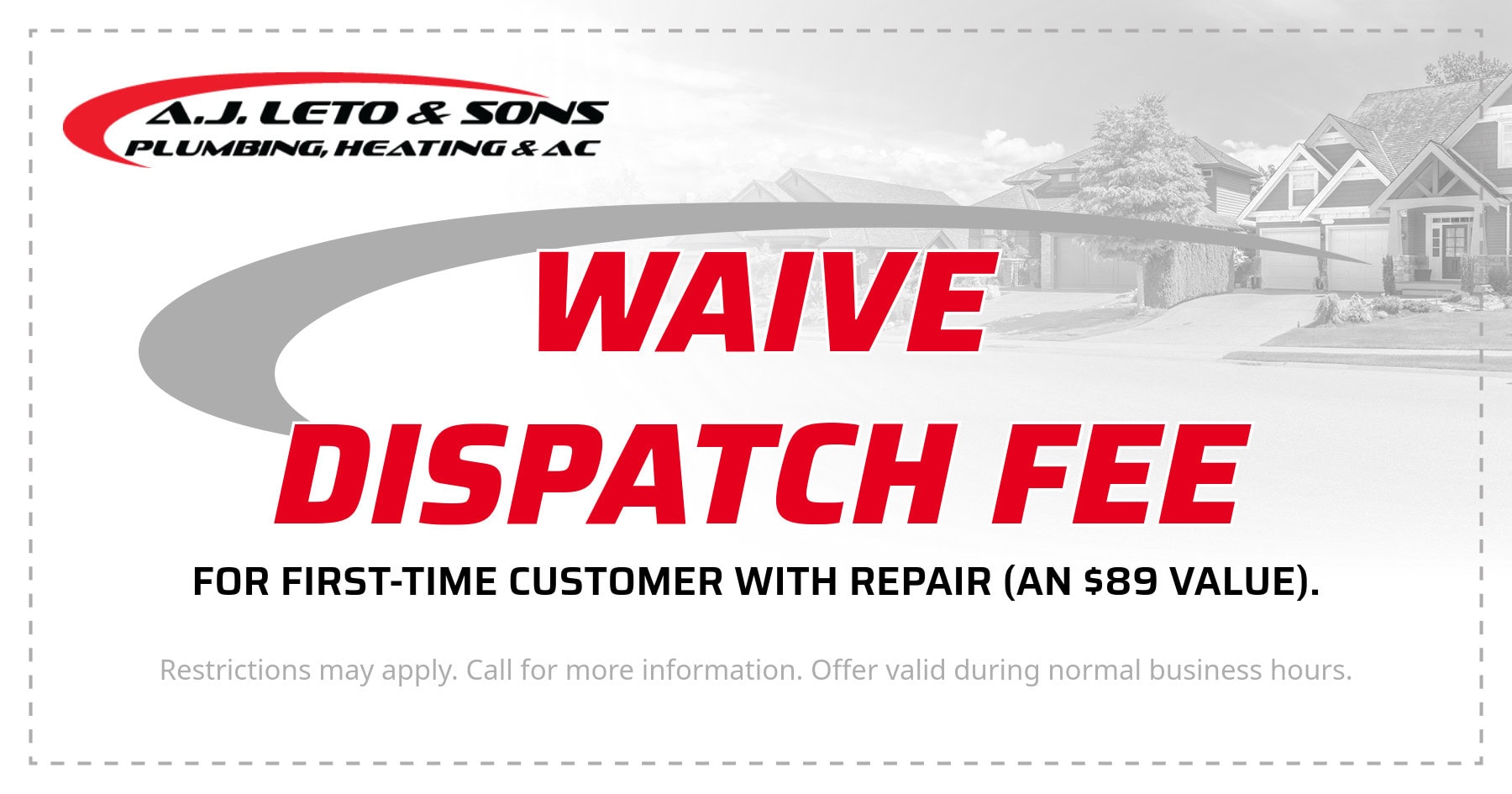 Waive Dispatch Fee for First-Time Customers with Repair (An  Value)!